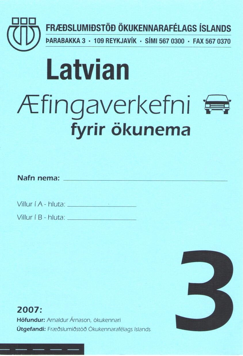 Æfingaverkefni fyrir ökunema á lettnesku #3